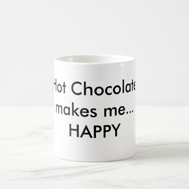 Mug Le chocolat chaud me rend… HEUREUX (Centre)