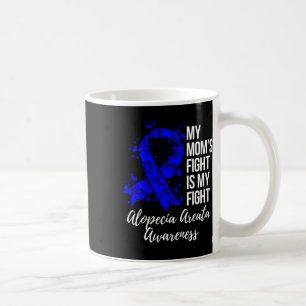 Mug Le combat de maman est mon combat Alopecia Areata