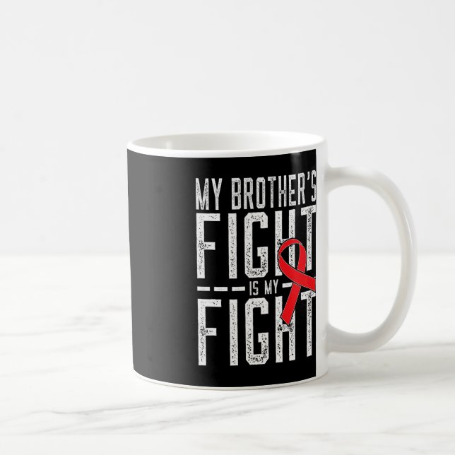 Mug Le combat de mon frère est ma lutte contre le canc (Droite)