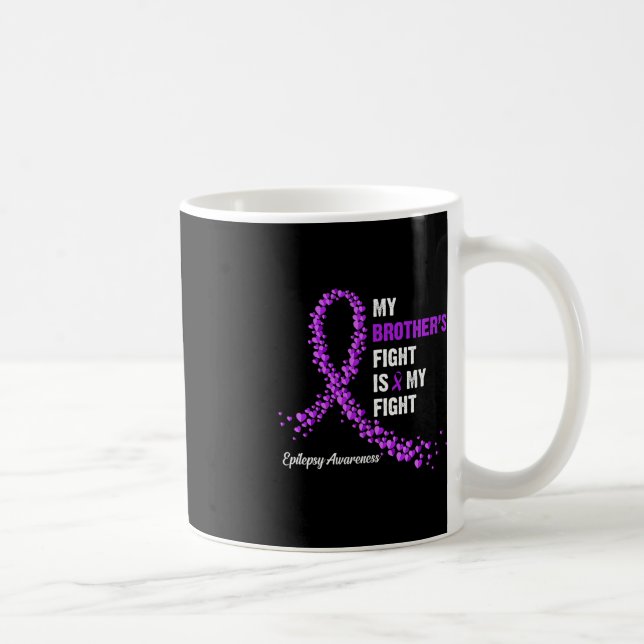 Mug Le combat de Mon Frère est ma lutte épilepsie cons (Droite)