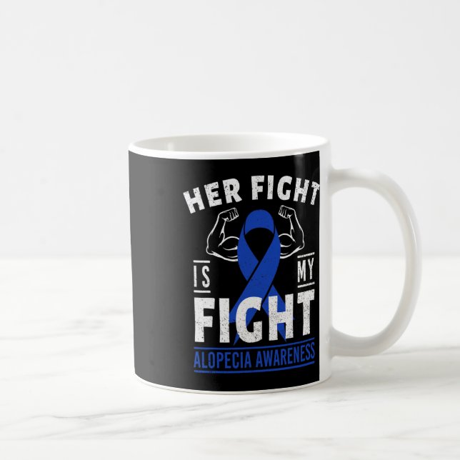 Mug Le combat est mon combat Alopecia sensibilisation  (Droite)