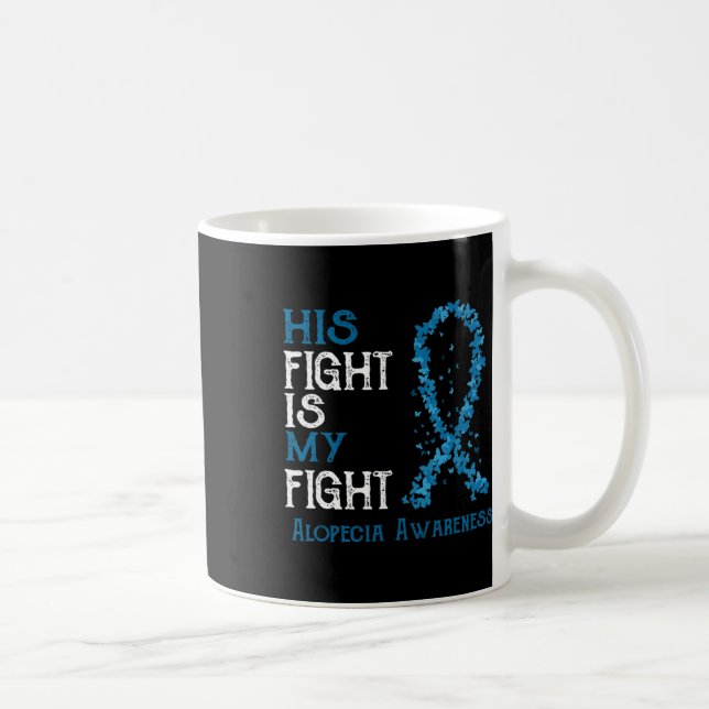 Mug Le combat est mon combat Alopecia sensibilisation (Droite)