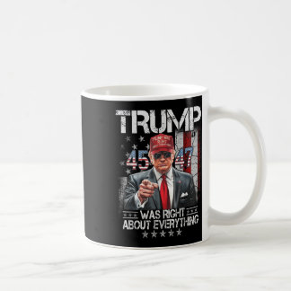 Mug Le cool Trump Avait Raison De Tout Ce Qui Concerne