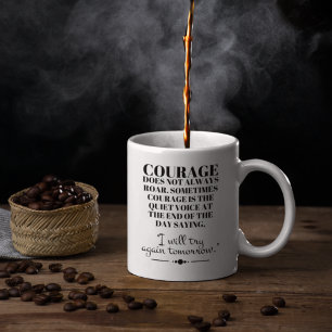 Mug Le courage ne rugit pas toujours
