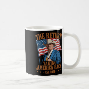 Mug Le cow-boy drôle de retour Trump 2024 prenant l'Am