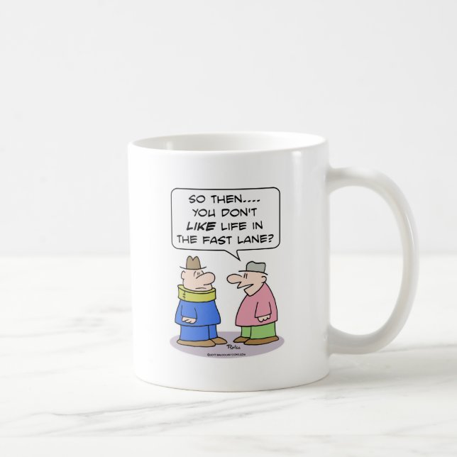 Mug le croisillon de cou de ruelle rapide de la vie (Droite)