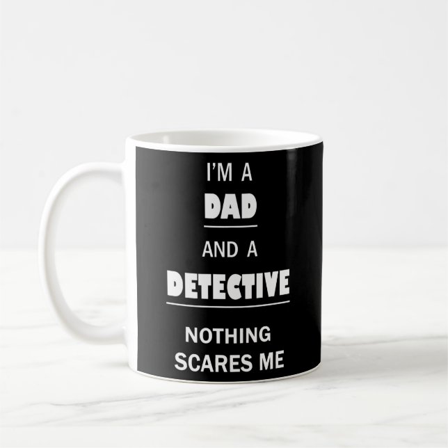 Mug Le détective Papa me fait peur Enquêteur drôle (Gauche)
