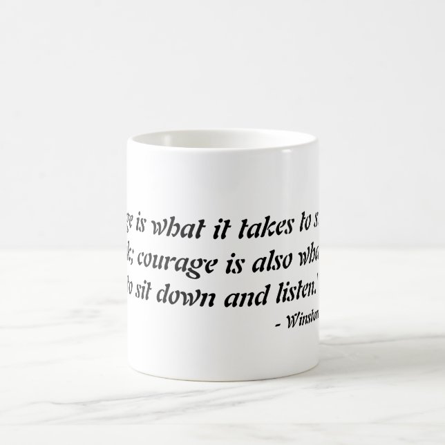 Mug Le "est courage ce qu'il prend pour se lever et (Centre)