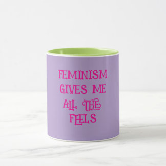 Mug Le féminisme donne tous les sentiments