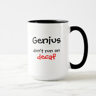 Mug Le génie ne fonctionnent pas sur le decaf