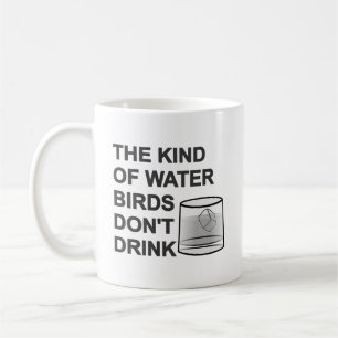 Mug Le genre d'oiseaux aquatiques ne boivent pas