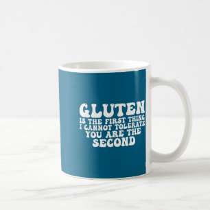 Mug Le gluten est la première chose que je ne tolère p