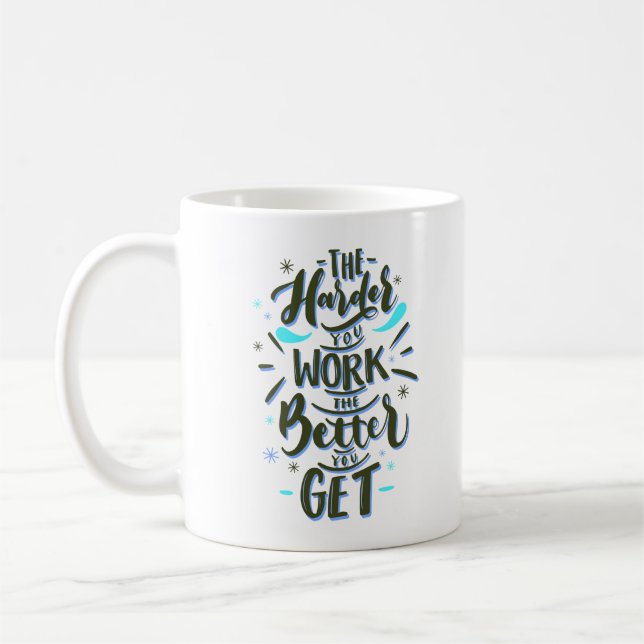 MUG LE HAREDER QUE VOUS TRAVAILLEZ LE MIEUX VOUS OBTEN (Gauche)