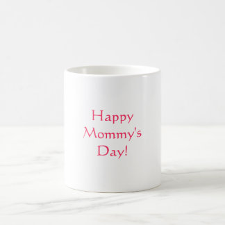 Mug Le jour de la maman heureuse ! ,