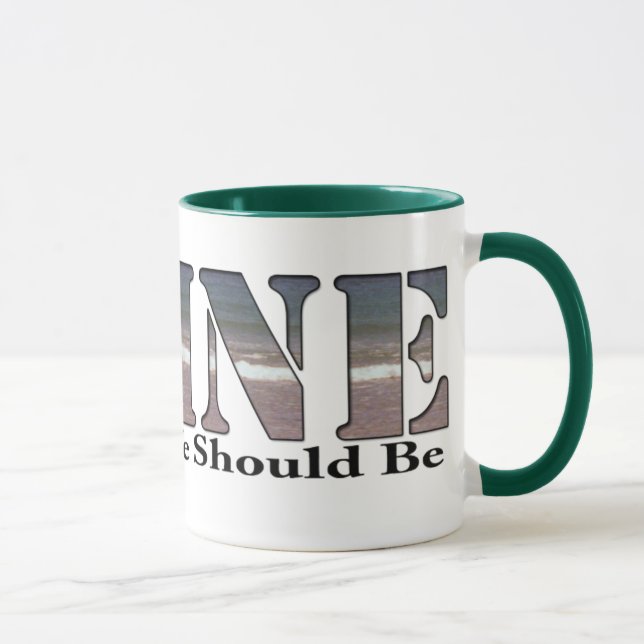 Mug Le Maine la vie de manière devrait être (Droite)