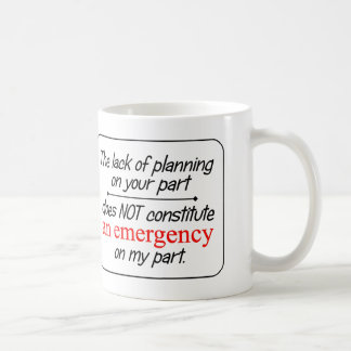 Mug Le manque de planification...-Mug