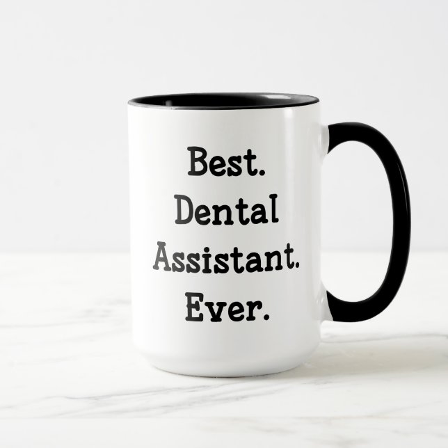 Mug Le meilleur. Assistant dentaire. Jamais (Droite)