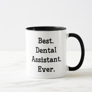 Mug Le meilleur. Assistant dentaire. Jamais