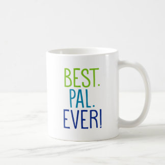 Mug Le meilleur. Copain. Jamais !