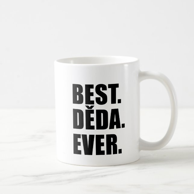 Mug Le meilleur grand-père toujours tchèque de Deda (Droite)