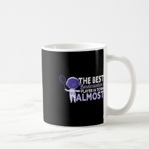 Mug Le Meilleur Joueur De Badminton En Ville Presque D