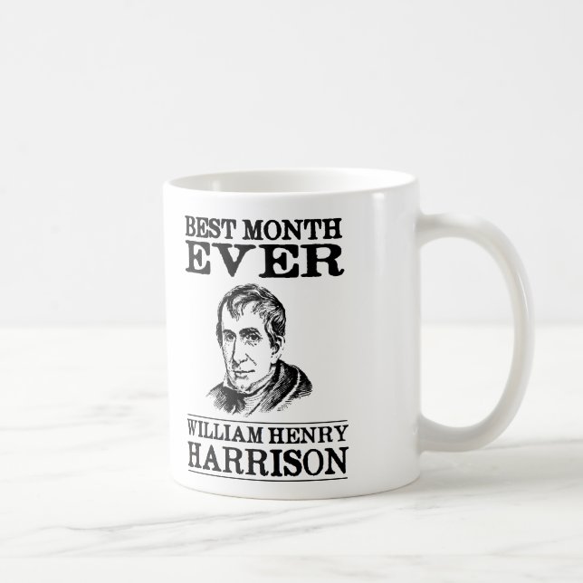 Mug Le meilleur mois de William Henry Harrison jamais (Droite)