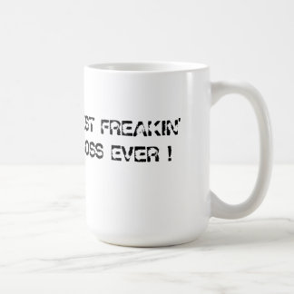 MUG LE MEILLEUR PATRON DE FREAKIN JAMAIS