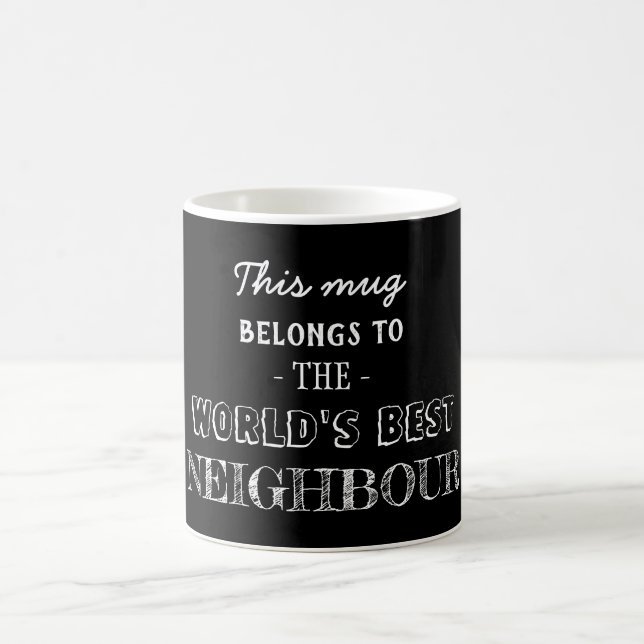 Mug Le meilleur voisin est ici (Centre)