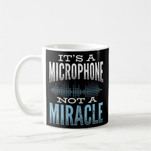 Mug Le microphone n'est pas un ingénieur du son Miracl