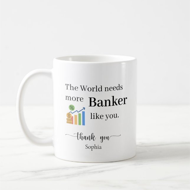 Mug Le Monde a Besoin de Plus de Banquiers Comme Vous  (Gauche)
