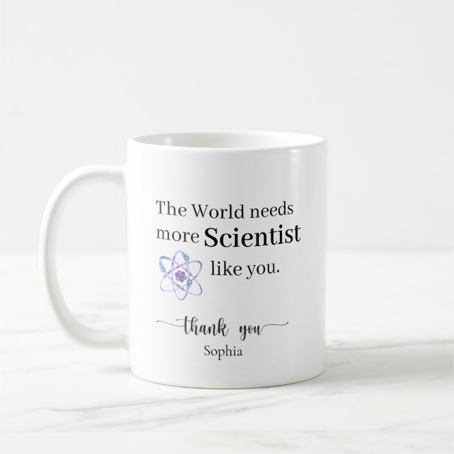 Mug Le Monde a Besoin de Plus de Scientifiques Comme V (Gauche)