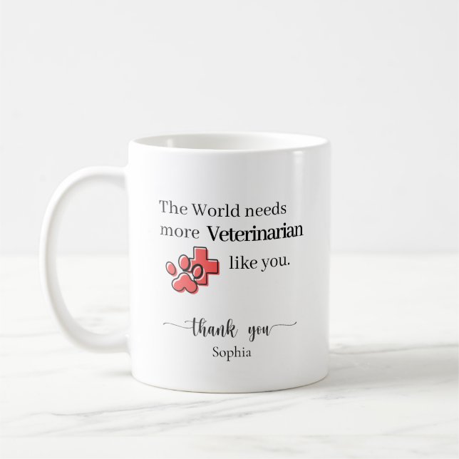 Mug Le Monde a Besoin de Plus de Vétérinaires Comme Vo (Gauche)