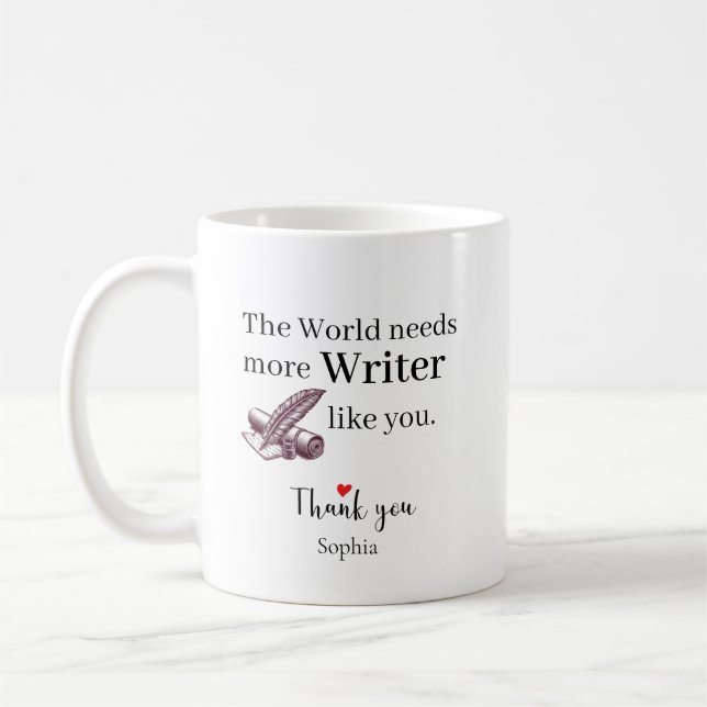 Mug Le Monde a Besoin de Plus d'Écrivains Comme Vous P (Gauche)