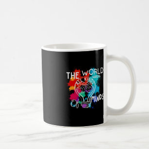 Mug Le Monde A Besoin De Toutes Sortes D'Autisme