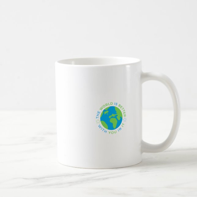 Mug Le monde est meilleur avec vous en sticker  (Droite)