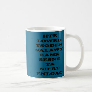 Mug Le monde n'a pas toujours du sens, motivation drôl