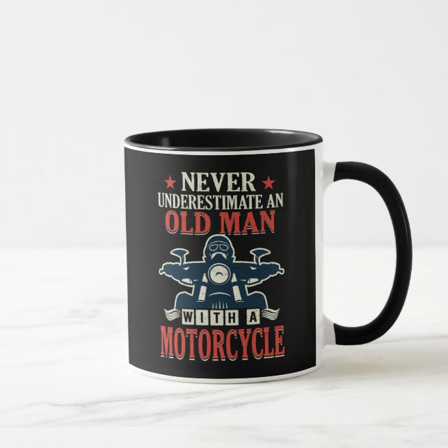 Mug Le motard de moto ne sous-estiment jamais un vieil (Droite)