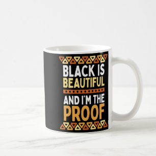 Mug Le Noir Est Beau Et J'en Suis La Preuve Histoire D