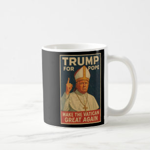Mug Le Pape Trump Drôle Le Président Trump Veut Être L