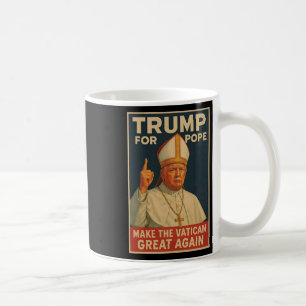 Mug Le Pape Trump Drôle Le Président Trump Veut Être L