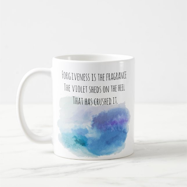 Mug Le pardon est la Fragrance que la Violette Répand. (Gauche)