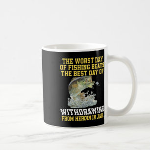 Mug Le Pire Jour De Pêche Est Le Meilleur Jour D'Espri