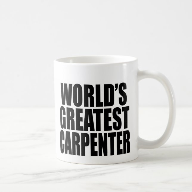 Mug Le plus grand charpentier du monde (Droite)
