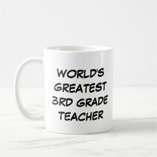 Mug "Le plus grand enseignant de 3e année du monde