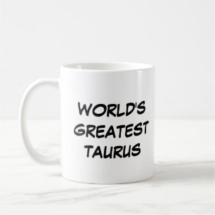 Mug "Le plus grand Taurus du monde"