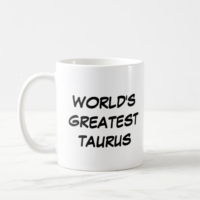 Mug "Le plus grand Taurus du monde" (Gauche)