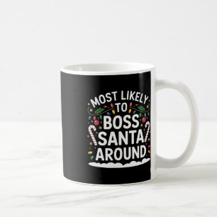Mug Le Plus Probable À Boss Père Noël Autour De La Fam