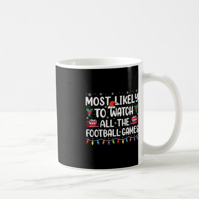 Mug Le Plus Probable À Regarder Tous Les Jeux De Footb (Droite)