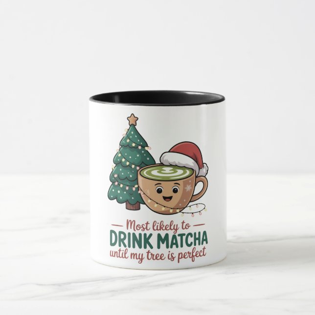 Mug Le plus susceptible de boire du Matcha jusqu'à ce  (Centre)