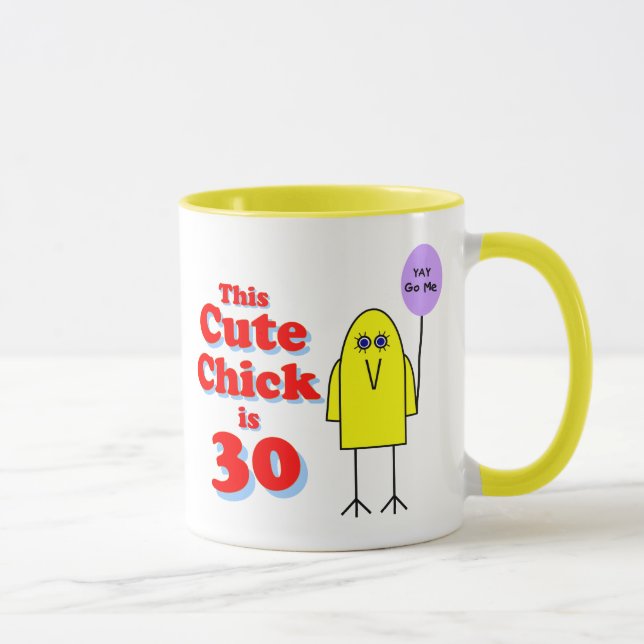Mug Le poussin mignon est 30 ! (Droite)